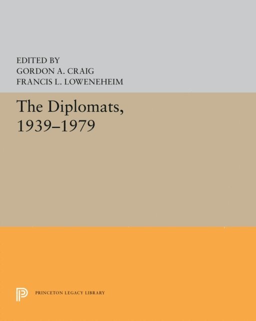 Francis L. Loewenheim, Gordon A. Craig - Diplomats, 1939-1979, E-bok