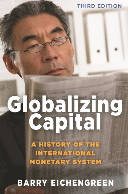 Barry Eichengreen - Globalizing Capital, E-bok