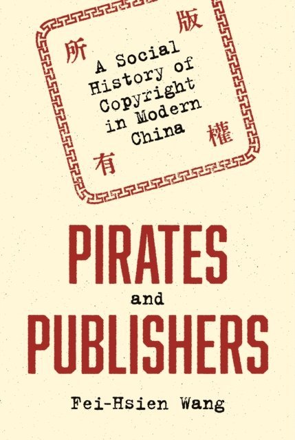 Fei-Hsien Wang - Pirates and Publishers, E-bok