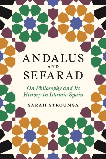 Sarah Stroumsa - Andalus and Sefarad, E-bok