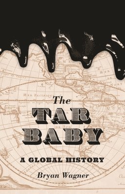 Bryan Wagner - Tar Baby, Häftad