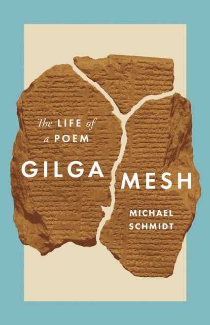 Michael Schmidt - Gilgamesh, E-bok