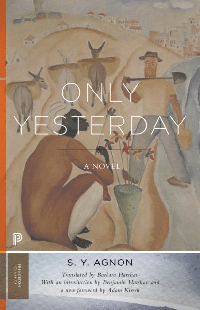 S. Y. Agnon - Only Yesterday, E-bok