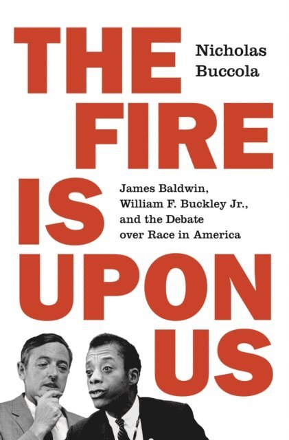 Nicholas Buccola - Fire Is upon Us, E-bok