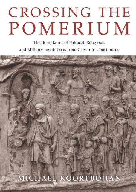 Michael Koortbojian - Crossing the Pomerium, E-bok. Tillgänglighet: Lägg i varukorg