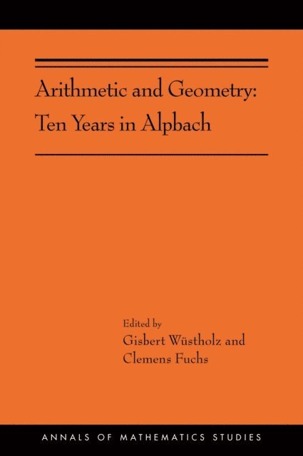 Clemens Fuchs, Gisbert Wustholz - Arithmetic and Geometry, E-bok