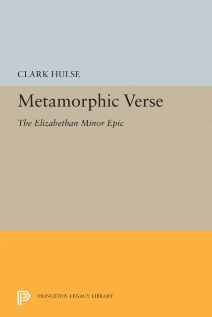 Clark Hulse - Metamorphic Verse, E-bok