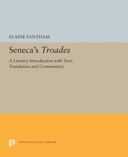 Elaine Fantham - Seneca's Troades, E-bok