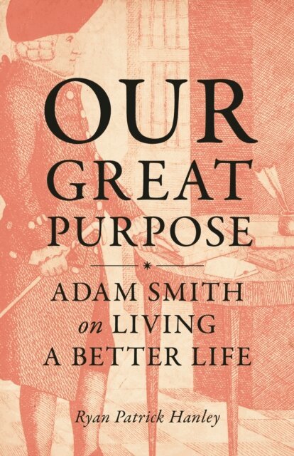 Ryan Patrick Hanley - Our Great Purpose, E-bok