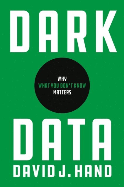 David J. Hand - Dark Data, E-bok