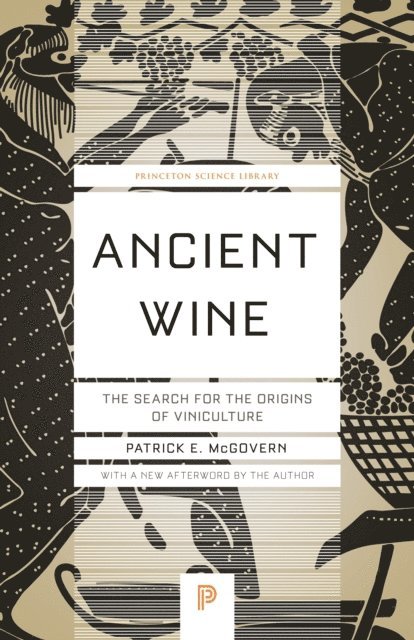 Patrick E. McGovern - Ancient Wine, E-bok