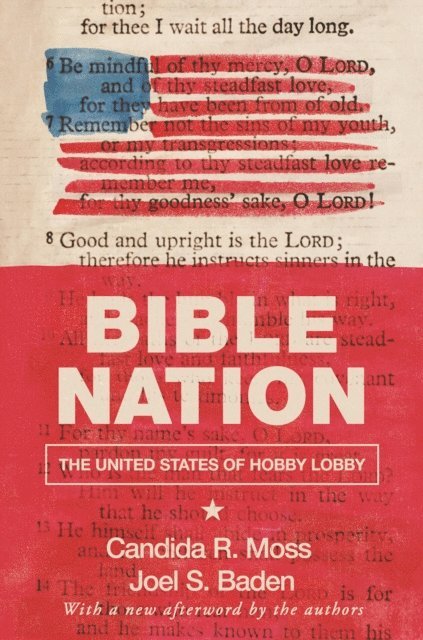 Joel S. Baden, Candida R. Moss - Bible Nation, E-bok