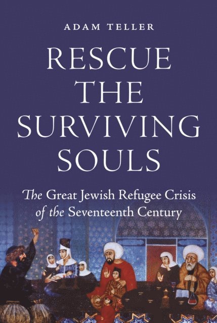 Adam Teller - Rescue the Surviving Souls, E-bok