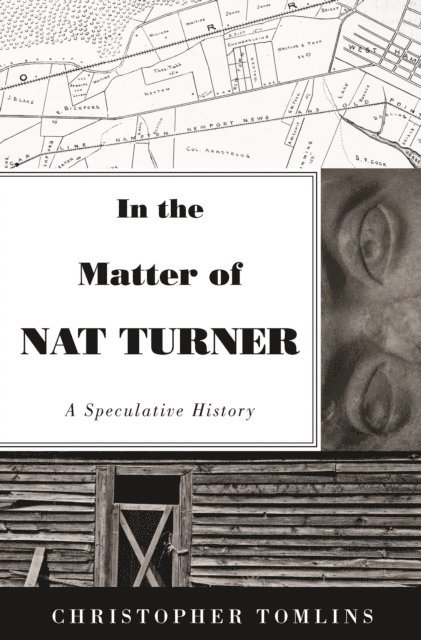 Christopher Tomlins - In the Matter of Nat Turner, E-bok