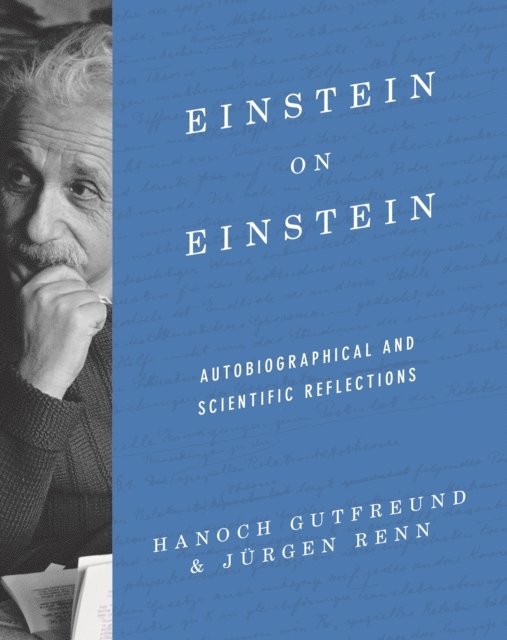 Jurgen Renn, Hanoch Gutfreund - Einstein on Einstein, E-bok