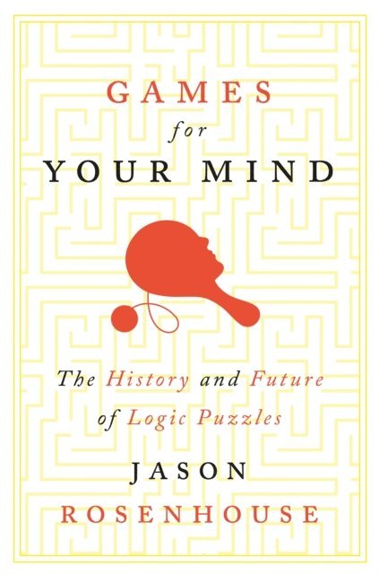 Jason Rosenhouse - Games for Your Mind, E-bok