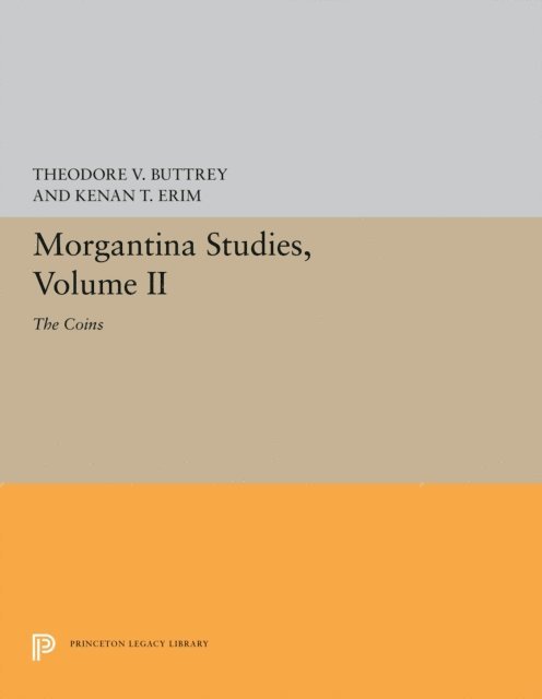 R. Ross Holloway, Thomas D. Groves, Kenan T. Erim, Theodore V. Buttrey - Morgantina Studies, Volume II, E-bok. Tillgänglighet: Lägg i varukorg