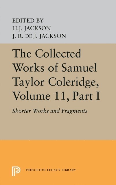 Samuel Taylor Coleridge, James Robert de Jager Jackson, H. J. Jackson - Collected Works of Samuel Taylor Coleridge, Volume 11, E-bok