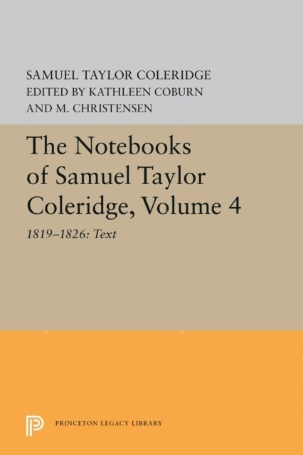Samuel Taylor Coleridge, M. Christensen, Kathleen Coburn - Notebooks of Samuel Taylor Coleridge, Volume 4, E-bok