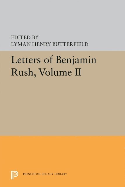 Lyman Henry Butterfield - Letters of Benjamin Rush, E-bok