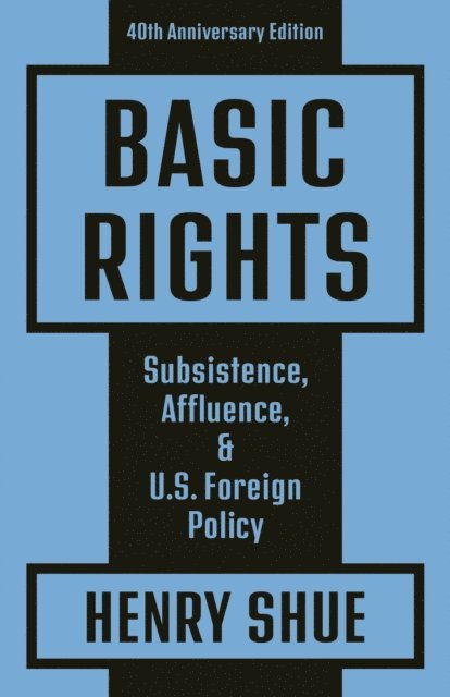 Henry Shue - Basic Rights, E-bok