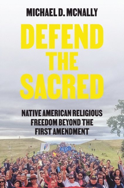 Michael D. McNally - Defend the Sacred, E-bok