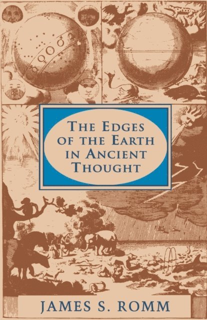 James S. Romm - Edges of the Earth in Ancient Thought, E-bok