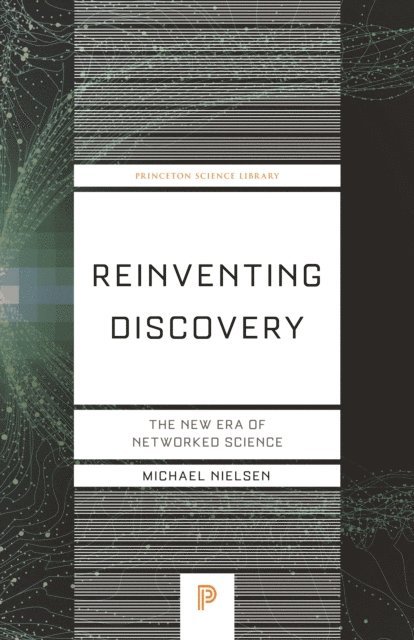 Michael Nielsen - Reinventing Discovery, E-bok