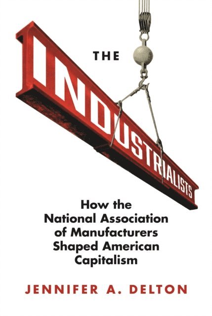 Jennifer A. Delton - Industrialists, E-bok. Tillgänglighet: Lägg i varukorg
