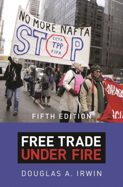 Douglas A. Irwin - Free Trade under Fire, E-bok