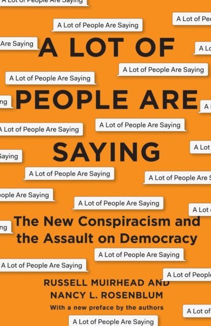 Russell Muirhead, Nancy L. Rosenblum - Lot of People Are Saying, E-bok