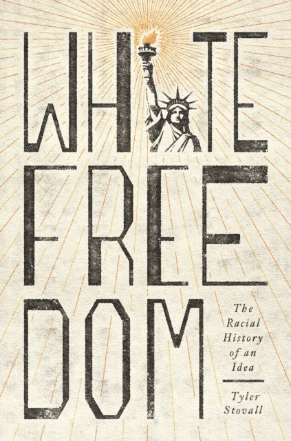 Tyler Stovall - White Freedom, E-bok