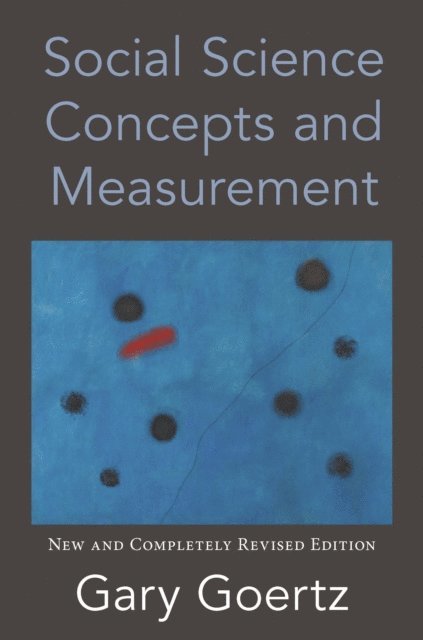 Gary Goertz - Social Science Concepts and Measurement, E-bok