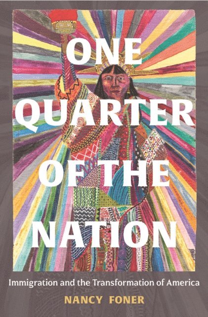 Nancy Foner - One Quarter of the Nation, E-bok