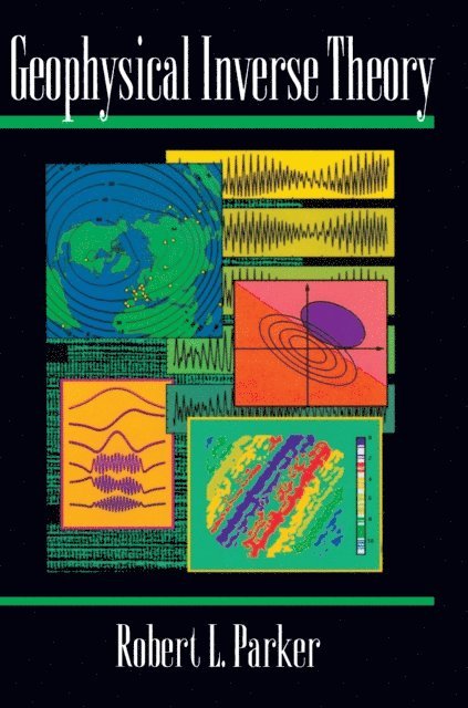 Robert L. Parker - Geophysical Inverse Theory, E-bok
