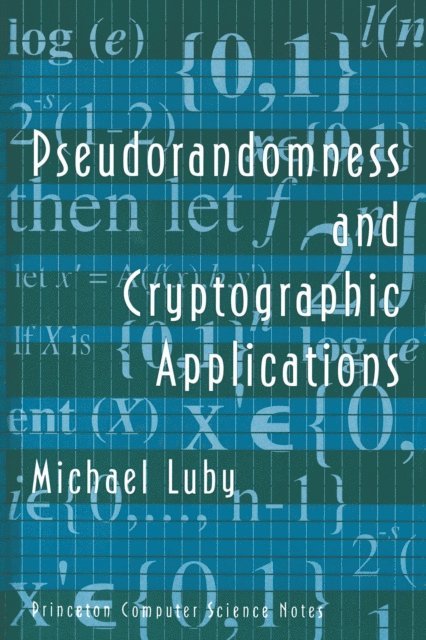 Michael Luby - Pseudorandomness and Cryptographic Applications, E-bok