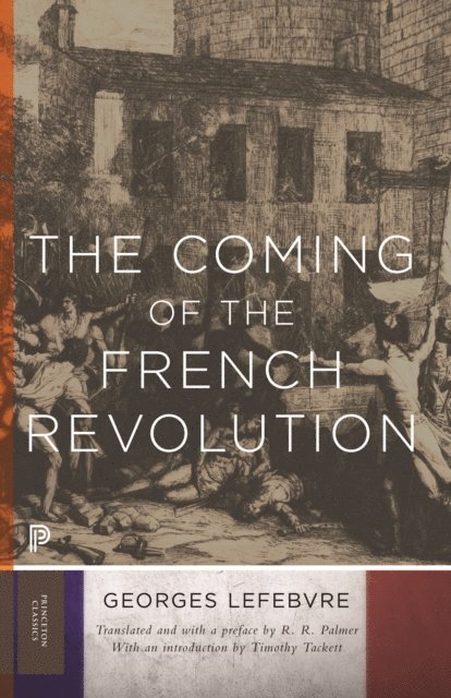 Georges Lefebvre - Coming of the French Revolution, E-bok