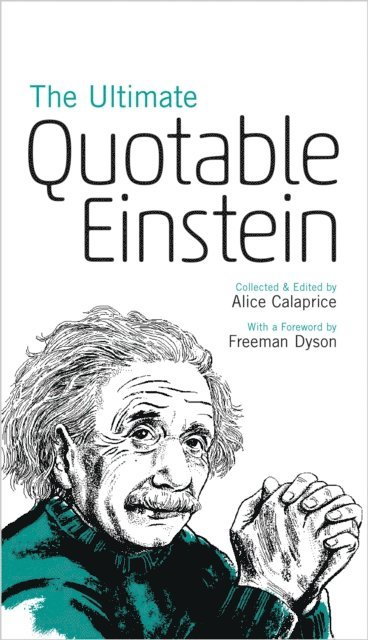Albert Einstein, Alice Calaprice - Ultimate Quotable Einstein, E-bok