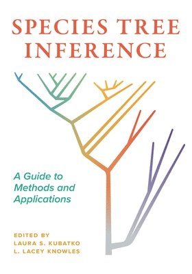 Laura Kubatko, L. Lacey Knowles - Species Tree Inference, Inbunden
