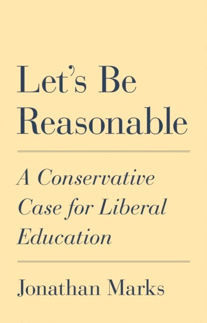 Jonathan Marks - Let's Be Reasonable, E-bok