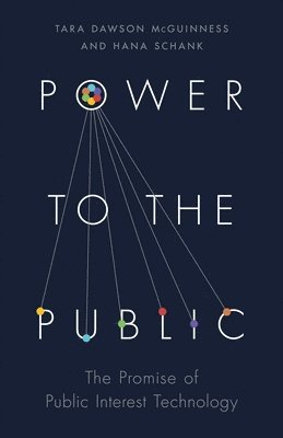 Tara Dawson McGuinness, Hana Schank - Power to the Public, Inbunden. Tillgänglighet: Lägg i varukorg