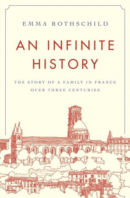 Emma Rothschild - Infinite History, E-bok