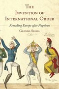 The Invention of International Order