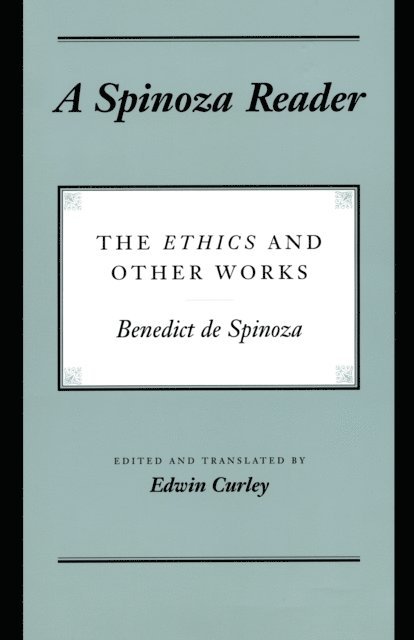 Benedictus de Spinoza - Spinoza Reader, E-bok