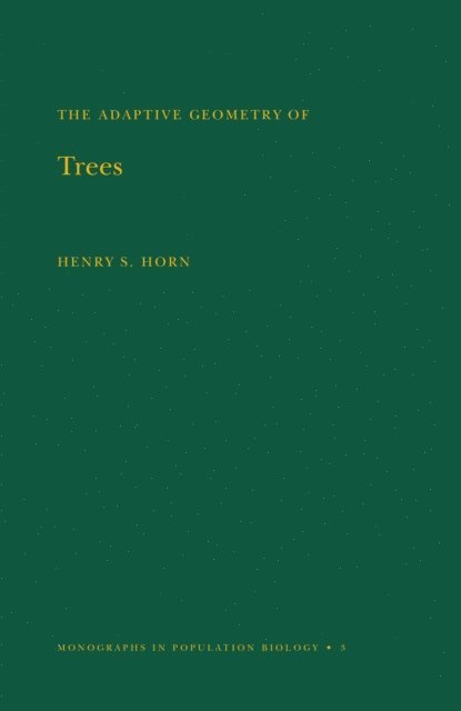 Henry S. Horn - Adaptive Geometry of Trees, E-bok