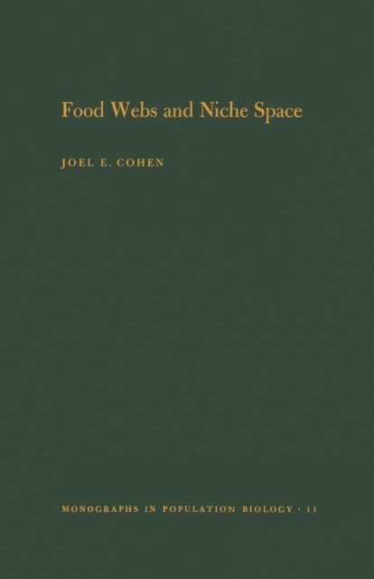 Joel E. Cohen - Food Webs and Niche Space, E-bok