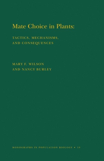 Mary F. Willson, Nancy Burley - Mate Choice in Plants, E-bok