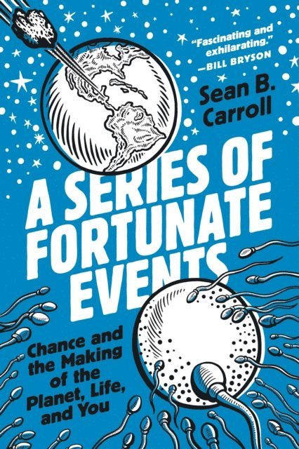 Sean B. Carroll - Series of Fortunate Events, E-bok