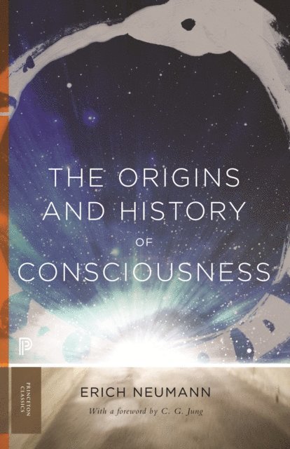 Erich Neumann - Origins and History of Consciousness, E-bok