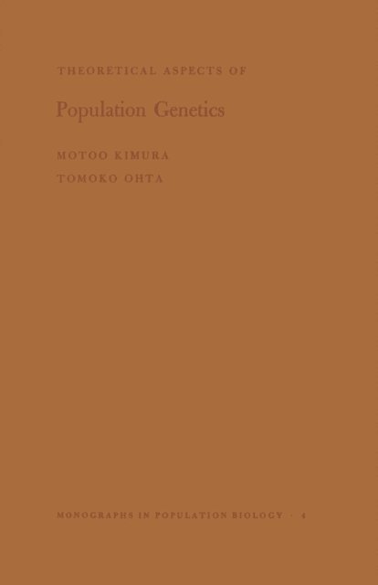 Tomoko Ohta, Motoo Kimura - Theoretical Aspects of Population Genetics, E-bok